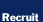 Recruit